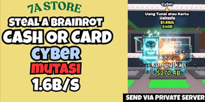 CASH OR CARD CYBER MUTATION - STEAL A BRAINROT - SECRET 1B+/SECOND