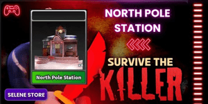 NORTH POLE STATION | SURVIVE THE KILLER
