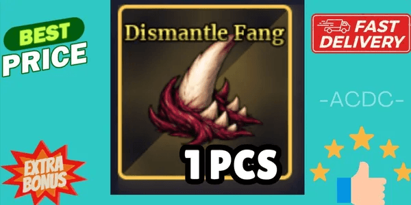 Dismantle Fang