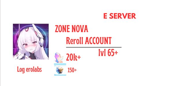 Gambar Product [E Server] Reroll Zone Nova Account Standard Edition