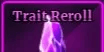 Trait Reroll 1000