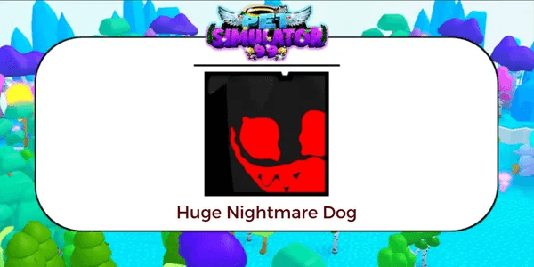 Huge Nightmare Dog
