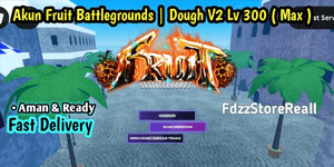 Akun Fruit Battlegrounds – Dough V2 Lv 300 | Ready