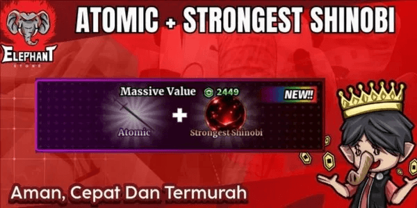 Atomic + Strongest Shinobi