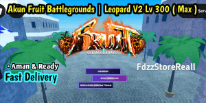 Akun Fruit Battlegrounds - Leopard V2 Lv 300 Max