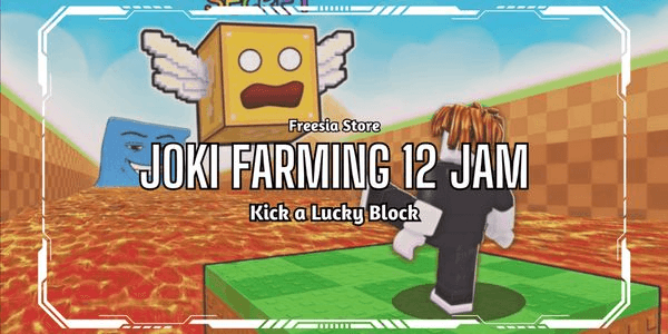 Gambar Product Jasa Joki Farming 12 Jam - Kick a Lucky Block