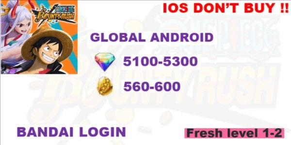 Akun one piece bounty rush Android only