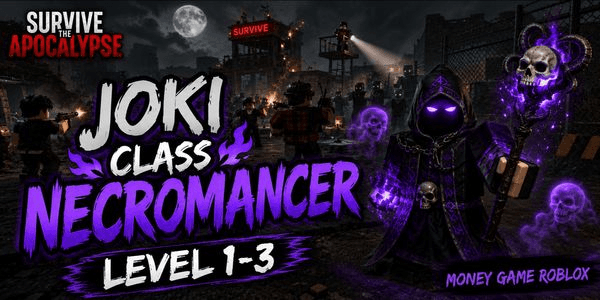 Gambar Product Joki Class Necromancer Level 1-3 | Survive The Apocalypse