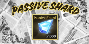 1000 Passive Shard