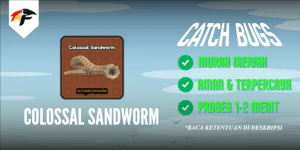 Colossal Sandworm - Catch Bugs!