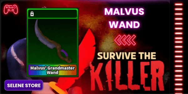 MALVUS WAND | SURVIVE THE KILLER