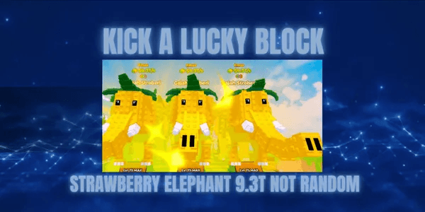 Strawberry Elephants 9.3T Kick A Lucky Brainrot
