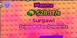 Gambar Product PLASMA Dragonfrutina Dolphinita ( MAX LEVEL 28.1T/s)