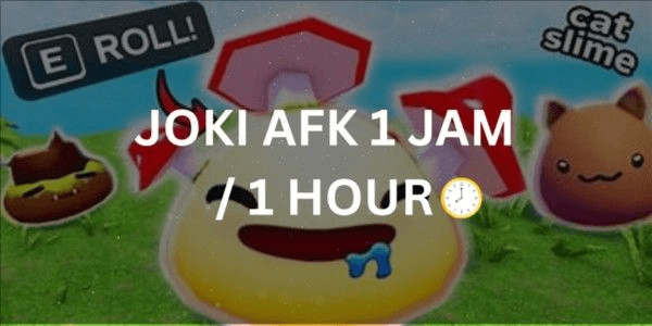 Gambar Product JOKI AFK 1 HOUR / 1 HOUR || SLIME RNG