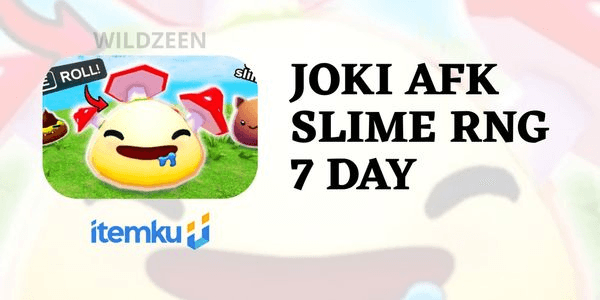 Gambar Product JOKI AFK 7 DAY SLIME RNG