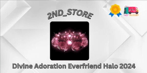 Divine Adoration Everfriend Halo 2024
