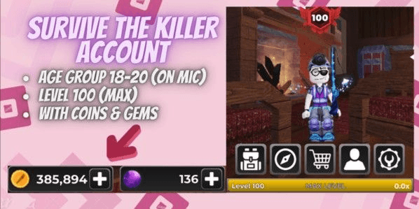Account Survive The Killer | Level 100 | 385k Coins