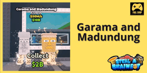 Garama and Madundung