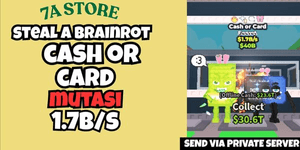 CASH OR CARD MUTATION - STEAL A BRAINROT - SECRET 1B+/SECOND