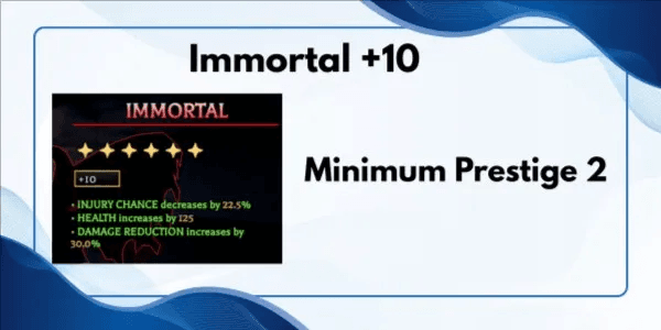 Immortal - Mythic Perk +10