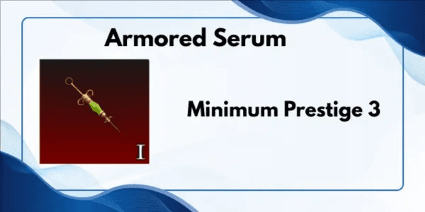 Armored Serum