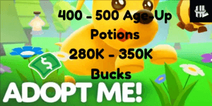 Akun Adopt Me! 280K+ Bucks | 400 Age-Up Potions