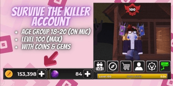 Account Survive The Killer | Level 100 | 153k Coins