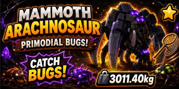 Mammoth Arachnosaur | PRIMORDIAL BUGS! | Catch Bugs!
