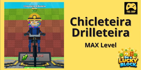 Chicleteira Drilleteira (Miner)