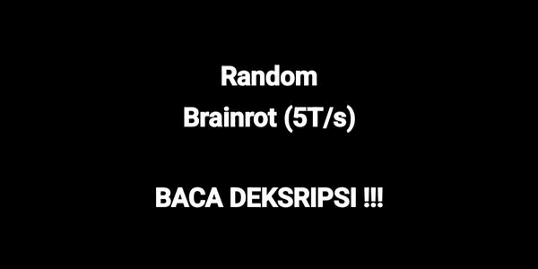 Gambar Product Random Brainrot 5T/s