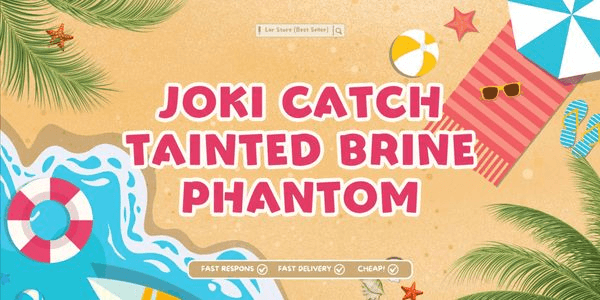 Gambar Product Joki Catch Tainted Brine Phantom (Axel Quest Acidgrinder)