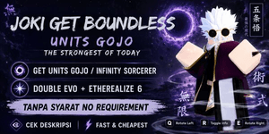 Joki / Service Get Unit Gojo Double Evo / The Strongest OF Today + Etherealize 6 II Universal Tower Defense