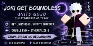 Joki / Service Get Unit Gojo Double Evo / The Strongest OF Today + Etherealize 6 II Universal Tower Defense