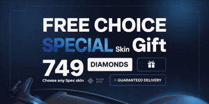 Special Skin Gift 749 Diamonds — Free Choice