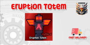 Eruption Totem Catch And Tame!