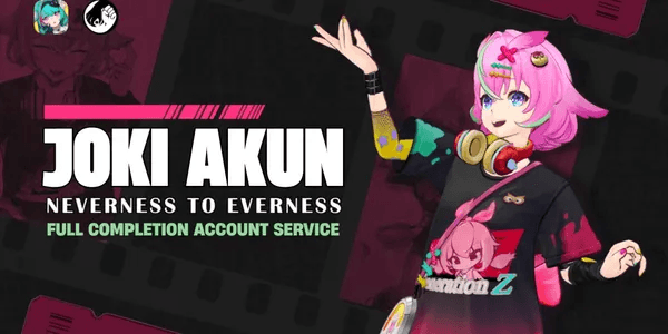 Joki Akun Full Complete | NTE : Neverness To Everness