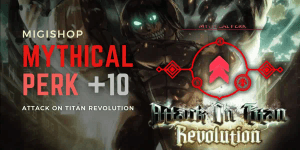 Mythic Perks +10 Free Choice | Attack On Titan Revolution
