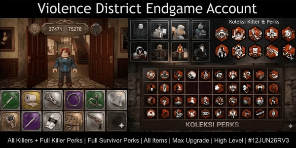 Violence District Endgame Account | All Killers + Full Killer Perks | Full Survivor Perks | All Items | Max Upgrade | High Level | #12JUN26RV3