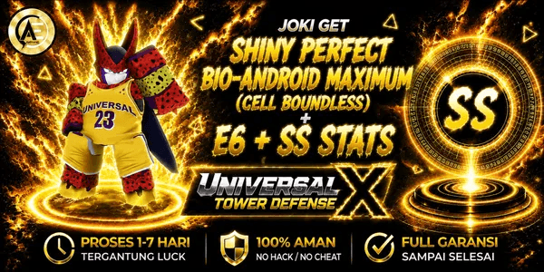 Joki Get Shiny Perfect Bio-Android Maximum (Cell Boundless) + E6 + SS Stats || Universal Tower Defense X (UTDX) ||