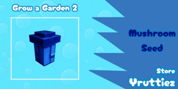 Grow A Garden 2 | Mushroom seed