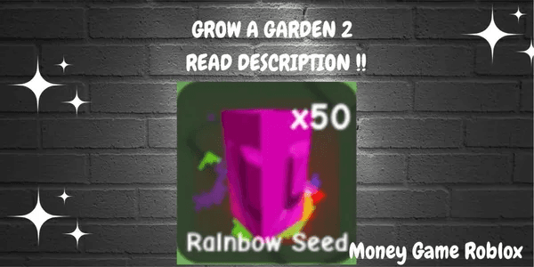 Grow A Garden 2 Rainbow Seed