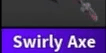 Swirly Axe