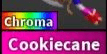 Chroma Cookiecane