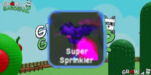 Super Sprinkler