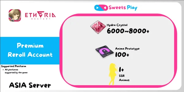 [ASIA] Etheria: Restart Premium Reroll Account