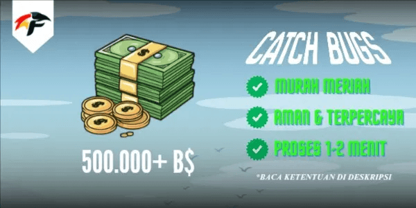 Cash 500,000 B$ - Catch Bugs!