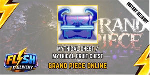 MYTHICAL CHEST / MYTHICAL FRUIT CHEST - Grand Piece Online / GPO