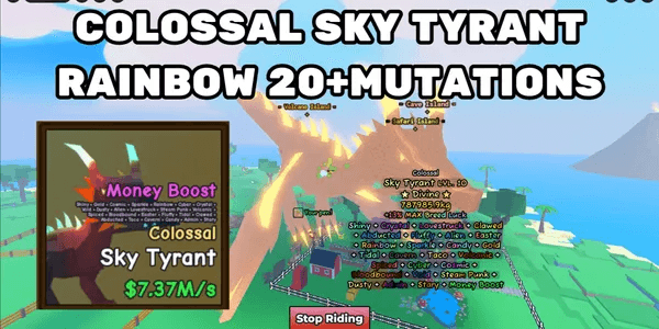 Sky Tyrant (Colossal) Max Level 20+ Mutations