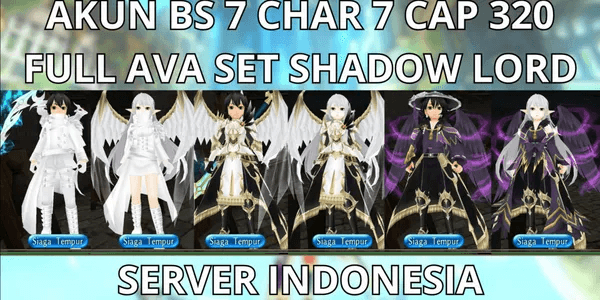 BS ACCOUNT RETIRED HIGH PROF, 7 CHAR 7 CAP MAX LVL 320 INDONESIA SERVER, FULL AVA SET SHADOW LORD, STAFF MAAT, VIA MQ, ANTI HACKBACK, SUPER CHEAP