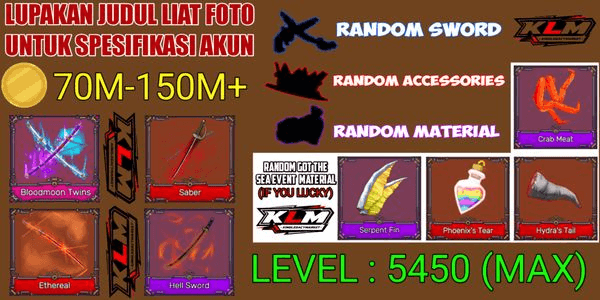 Gambar Product Akun King Legacy Max - Bloodmoon Twins - Saber - 70M-170M+ MONEY - RANDOM SWORD/ACCESSORIES/MATERIAL/FRUIT
